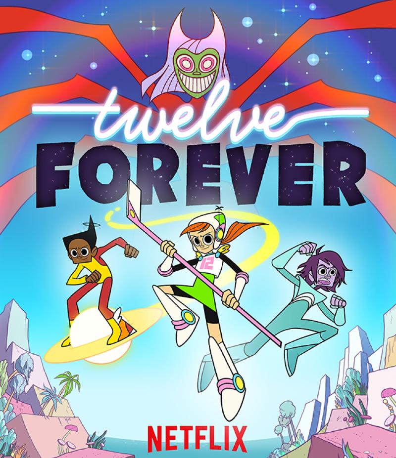 The promotional poster for the upcoming animated Netflix series, "Twelve Forever."