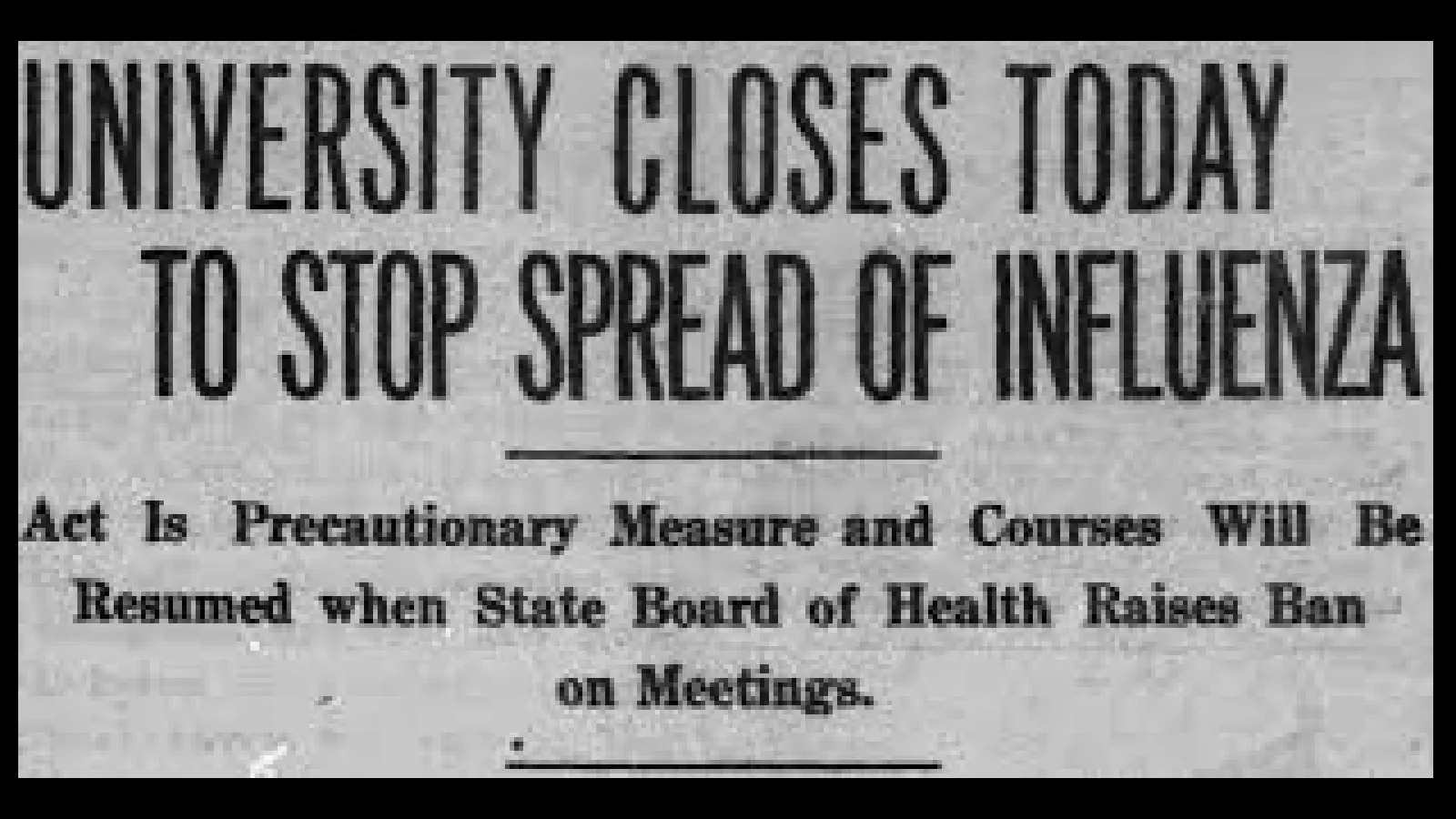 Lantern clipping reads "University Closes Today To Stop Spread of Influenza"