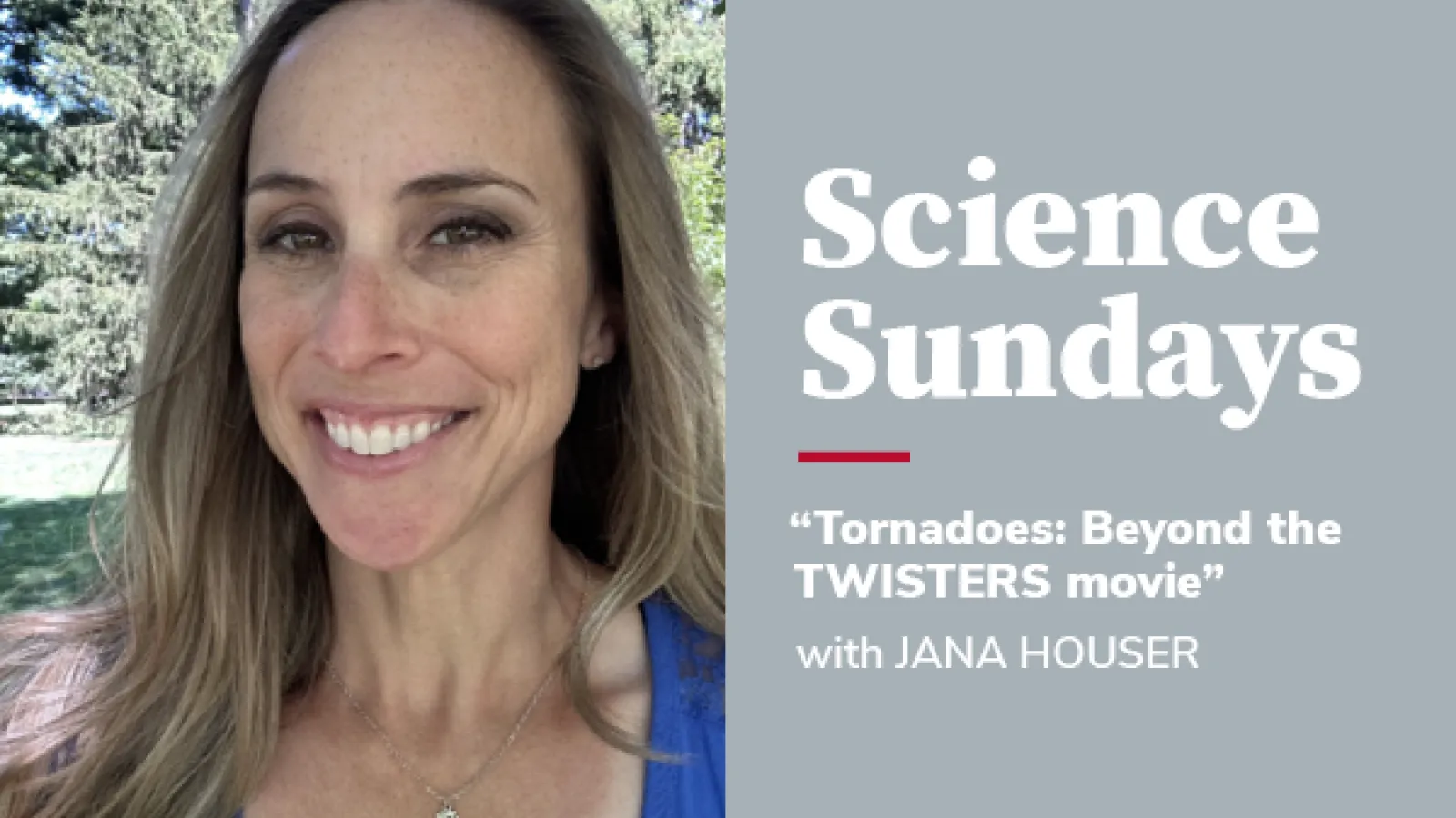 Science Sundays Jana Houser