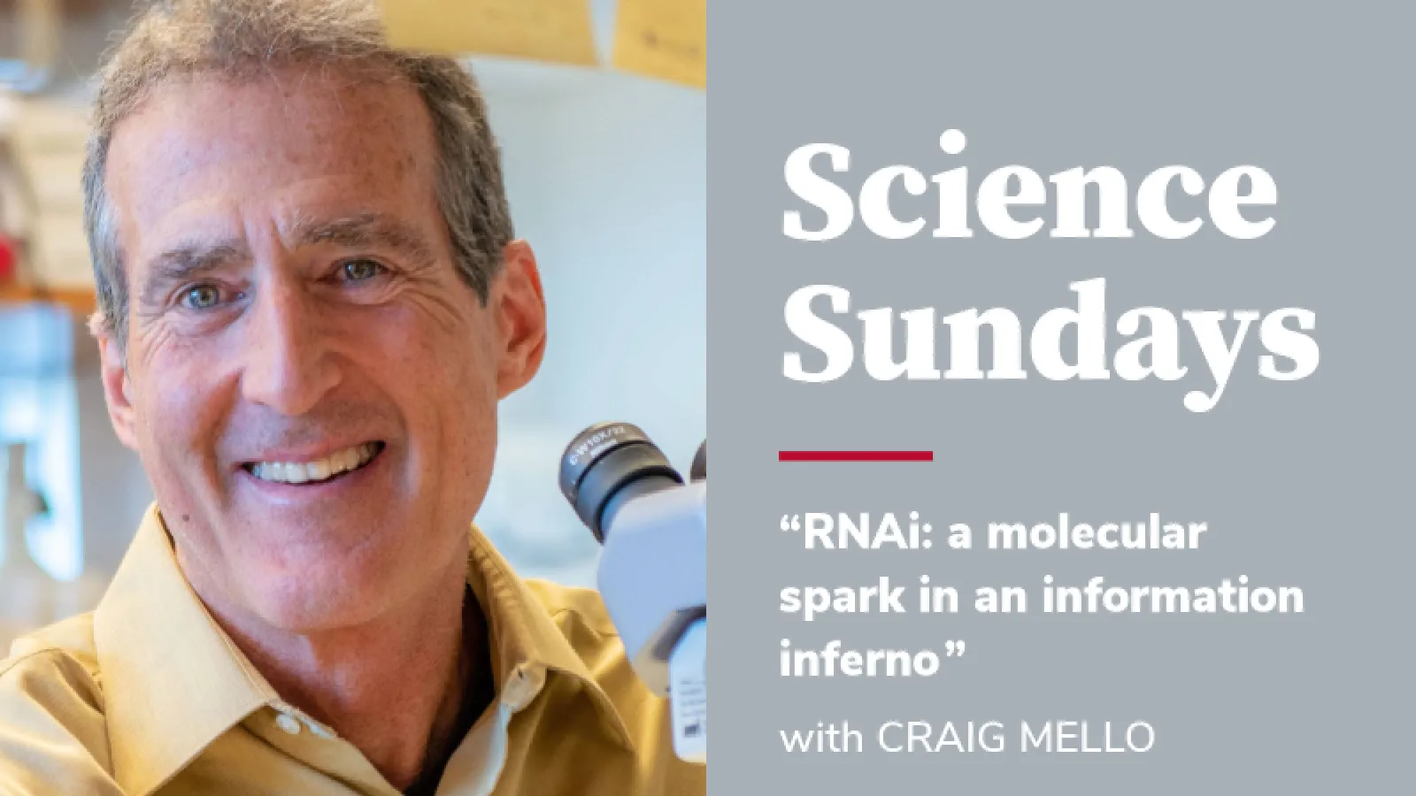 Science Sundays Craig Mello