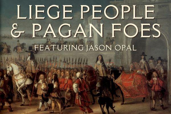 Liege People and Pagan Foes poster