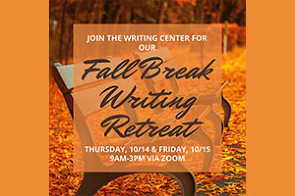 Fall Break Writing Retreat flyer
